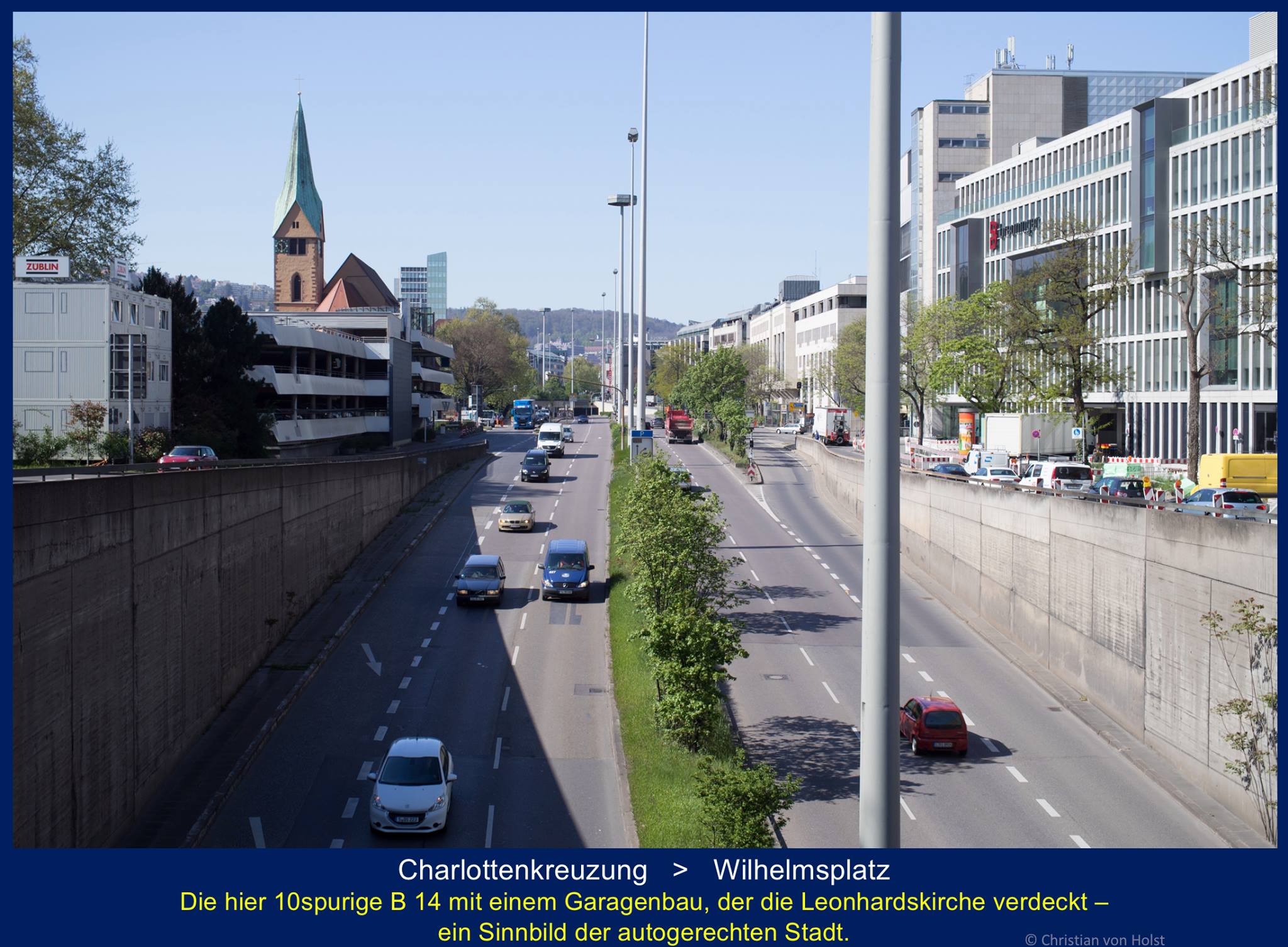 Stuttgarts Stadtautobahn B14: Symbol der autogerechten Stadt ist die Leonhardskirche halbversteckt hinter einem Parkhaus