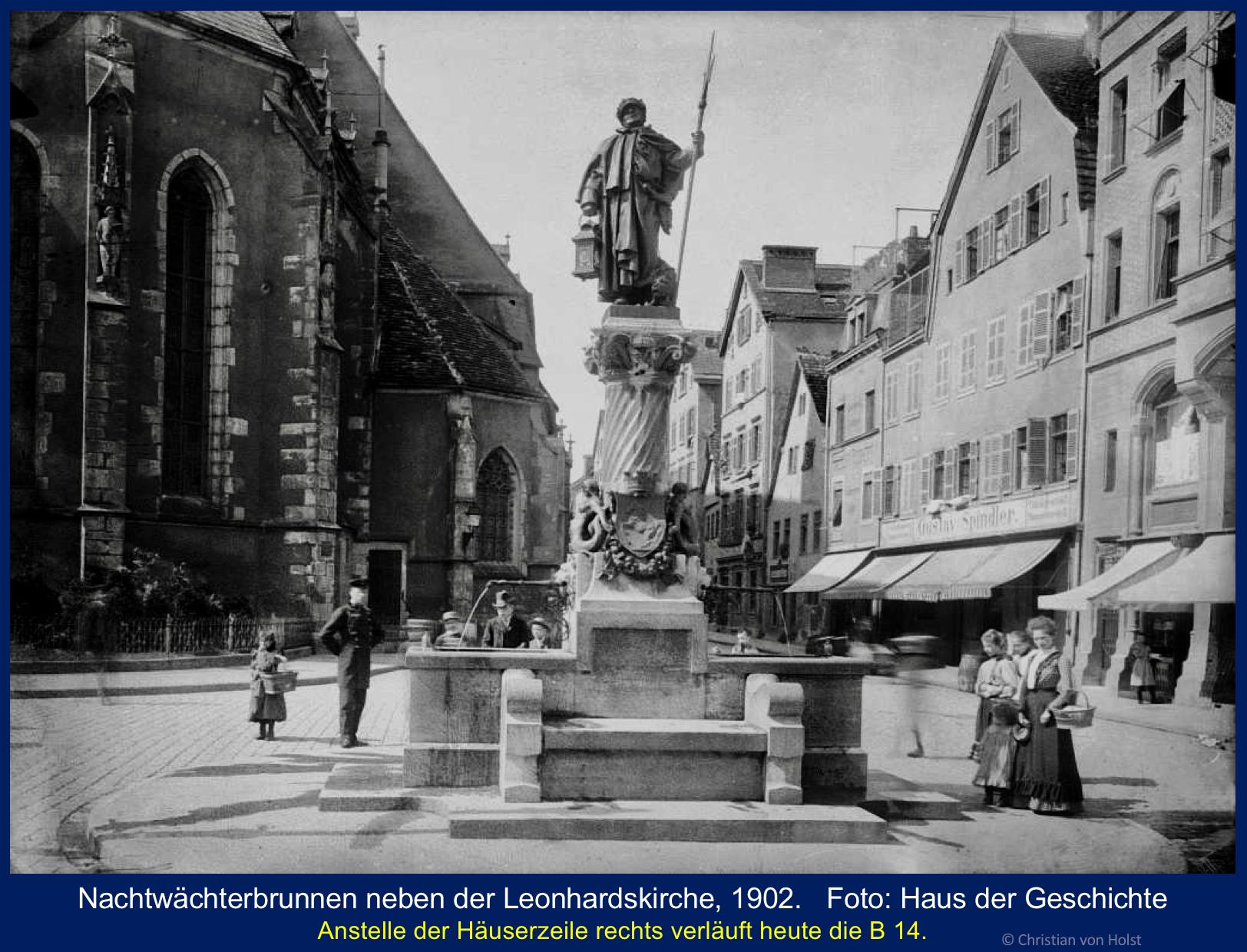 Nachtwächterbrunnen bei der Leonhardskirche 1902 Foto Haus der Geschichte